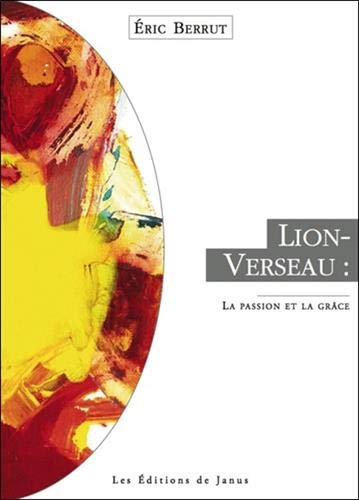Lion-Verseau : la passion et la grâce Lion-Verseau : la passion et la grâce