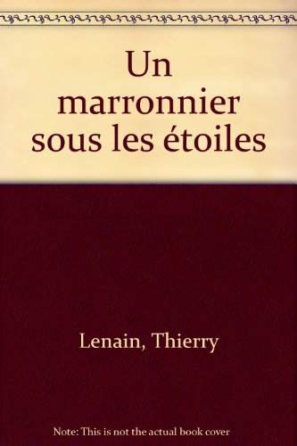 couverture de : Marronnier sous les &eacute;toiles (un)