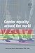 Produktbild Gender Equality around the World: Articles from World of Work Magazine, 1999-2006