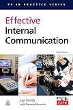 Effective Internal Communication (Pr in Practice) by Lyn Smith, Pamela Mounter
