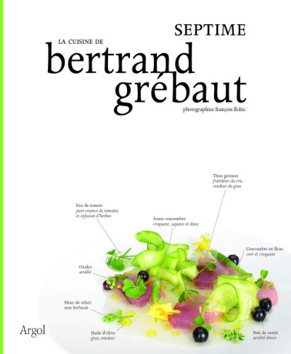 La Cuisine de Bertrand Grebaut : Septime francais La Cuisine de Bertrand Grebaut : Septime francais