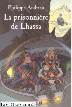 couverture de : Dina : La Prisonnière de Lhassa