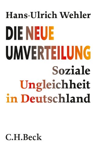 Download Die neue Umverteilung: Soziale Ungleichheit in Deutschland (Beck'sche Reihe) Download Die neue Umverteilung: Soziale Ungleichheit in Deutschland (Beck'sche Reihe)