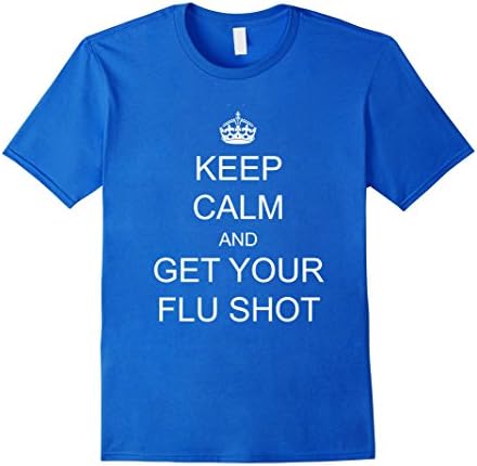 Keep Calm and Get Your Flu Shots T-shirt Male Medium Royal Blue