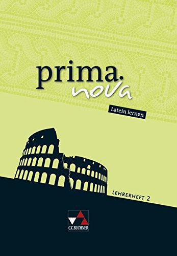 prima.nova Latein lernen / Gesamtkurs Latein: prima.nova Latein lernen / prima.nova LH 2: Gesamtkurs Latein / Zu den Lektionen 22-45