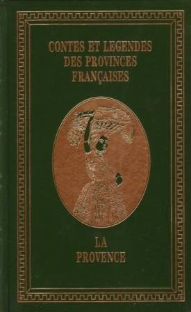 couverture de : Contes et l&eacute;gendes :la Provence
