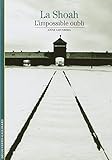La Shoah : L'impossible oubli
