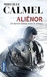 Aliénor : un dernier baiser avant le silence