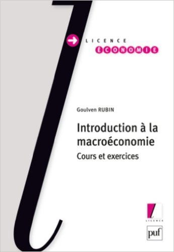 Introduction à la macroéconomie de Rubin Goulven ( 8 octobre 2011 )