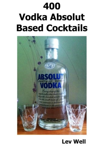 Preisvergleich Produktbild 400 Vodka Absolut Based Cocktails