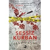 Sessiz Kurban: Saklanan Sırlar &Ouml;l&uuml;mc&uuml;l Olabilir...