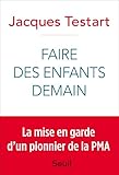 Image de Faire des enfants demain : Révolutions dans la procréation