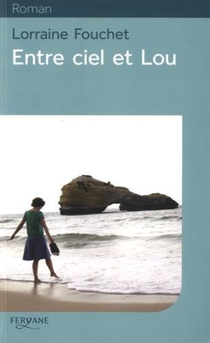 <a href="/node/16927">Entre ciel et Lou</a>