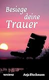 Cover zum Buch Besiege deine Trauer