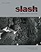 Slash: Paper Under the Knife by