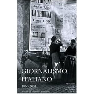 Giornalismo italiano. 1860-2001