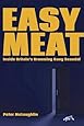 Easy Meat: Inside Britain's Grooming Gang Scandal: Inside the British Grooming Gang Scandal