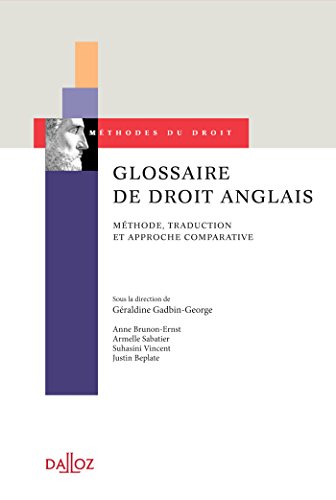 Télécharger Glossaire de droit anglais. Méthode, traduction et approche comparative: Méthode, traduction et ap Gratuit