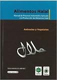 Image de Alimentos halal: manual de procesos industriales aplicado a la producción de alimentos halal
