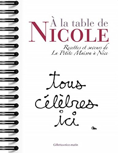 livre, LA TABLE DE NICOLE. RECIPES AND FLAVOURS FROM LA PETITE MAISON IN NICE en ligne livre, LA TABLE DE NICOLE. RECIPES AND FLAVOURS FROM LA PETITE MAISON IN NICE en ligne
