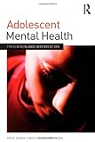  Adolescent Mental Health: Prevention and Intervention (Adolescence and Society)