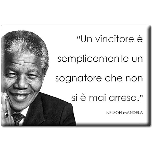 Enjoymagnets Nelson Mandela Calamita Magnete Aforismi Frasi Formative Personaggi Famosi Crescita Personale Amazon It Casa E Cucina