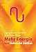 Mehr Energie: durch Heilen mit Zeichen by Layena Bassols-Rheinfelder, Klaus Becker