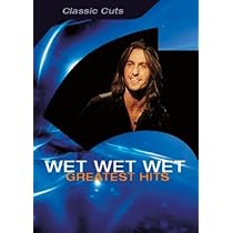 Wet Wet Wet - The Greatest Hits And More [DVD] [2004]: Amazon.co