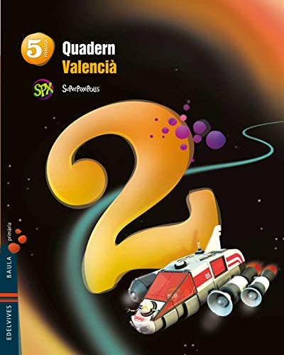 Quadern 2 Valencia 5º Primaria (Lengua) (Superpixépolis)