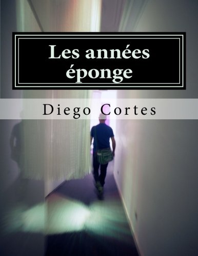 Les années éponge Les années éponge