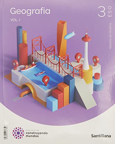 3ESO GEOGRAFIA E HISTORIA MURCIA CONSTRUYENDO MUNDOS SANTILLANA