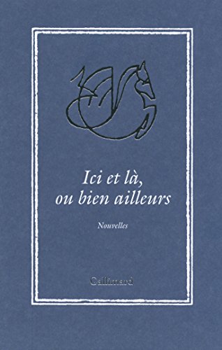 couverture de : Ici et l&agrave;, ou bien ailleurs