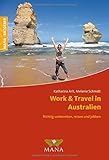 Work & Travel in Australien: Richtig vorbereiten, reisen und jobben by 
