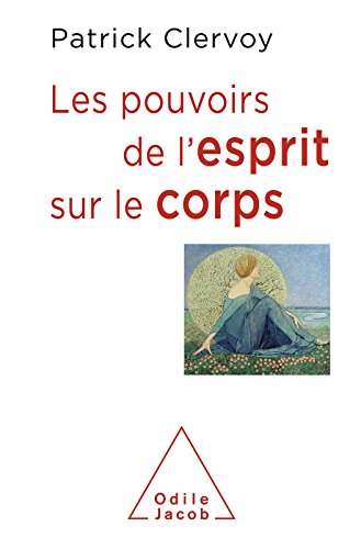 couverture de : Les pouvoirs de l'esprit sur le corps