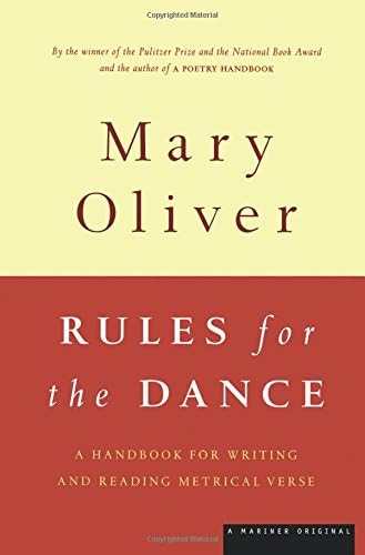 Rules for the Dance: A Handbook for Writing and Reading Metrical Verse
