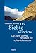 Der Siebte »Tibeter«®: Die eigene Stimme entwickeln und erfolgreich einsetzen (Die Fünf »Tibeter«®) by
