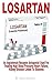 Produktbild LOSARTAN: An Angiotensin Receptor Antagonist Used For Treating High Blood Pressure, Heart Failure, Kidney Disease Linked To Diabetes