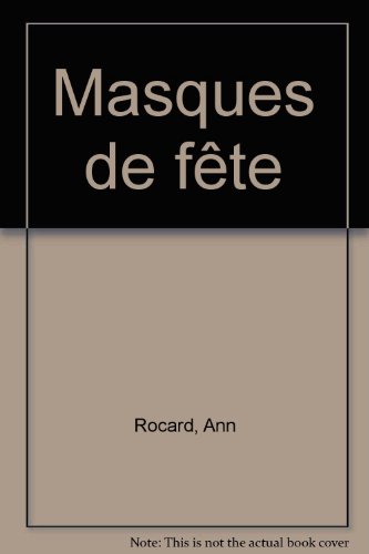 couverture de : Masques de f&ecirc;te