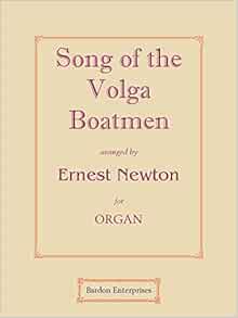 The Song Of The Volga Boatmen Arr For Organ Amazon Co Uk Ernest Newton W B Henshaw 9790206702129 Books Song of the volga boatmen ( english lyric version). amazon co uk
