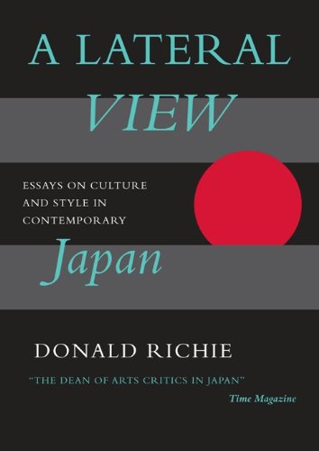 A Lateral View: Essays on Culture and Style in Contemporary Japan