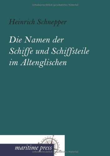 Die Namen der Schiffe und Schiffsteile im Altenglischen