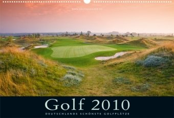 Golfkalender 2010: Deutschlands schönste Golfplätze