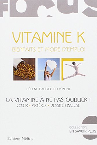 Preisvergleich Produktbild Vitamine K : Bienfaits et mode d'emploi