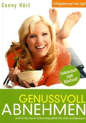 Download Genussvoll abnehmen. Lebenslust statt Kilofrust - eine neue Lebenqualität für sich entdecken Download Genussvoll abnehmen. Lebenslust statt Kilofrust - eine neue Lebenqualität für sich entdecken