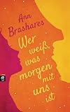Cover zum Buch Wer weiß, was morgen mit uns ist