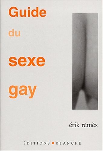 GUIDE DU SEXE GAY en ligne GUIDE DU SEXE GAY en ligne