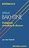 Image de Mikhail Bakhtine : Dialogisme et Analyse du Discours - Collection Reference