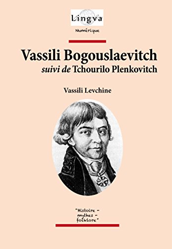 Vassili Bogouslaevitch, suivi de Tchourilo Plenkovitch gratuit Vassili Bogouslaevitch, suivi de Tchourilo Plenkovitch gratuit