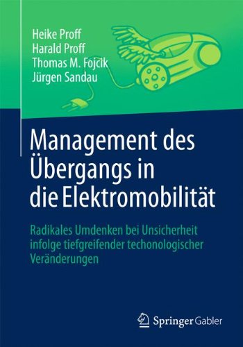 Download Management des Übergangs in die Elektromobilität: Radikales Umdenken bei tiefgreifenden technologischen Veränderungen