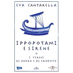 Ippopotami e sirene: I viaggi di Omero e di Erodoto